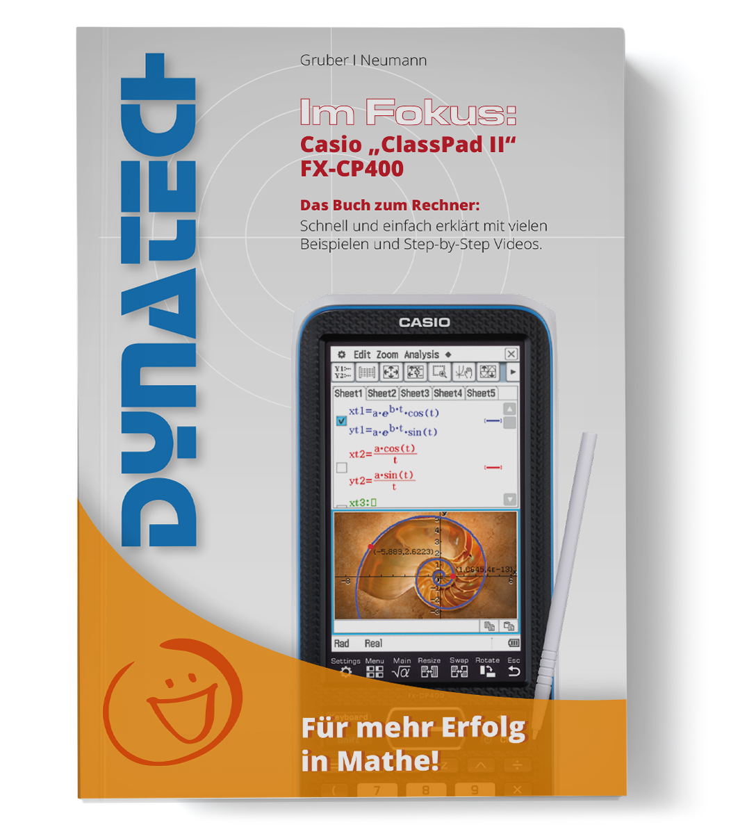 Im Fokus: Casio FX-CP400 verständlich erklärt - Arbeitsbuch mit Beispielen & Erklärungen
